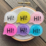 Hi Bubble Needle Minder - Your Choice!