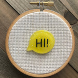 Hi Bubble Needle Minder - Your Choice!