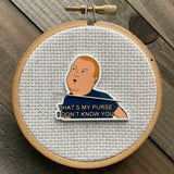 I Don't Know You Needle Minder