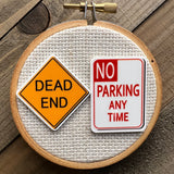 Parking Sign Needle Minder - Your Choice