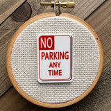 Parking Sign Needle Minder - Your Choice