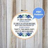 It Gets Easier Cross Stitch Pattern