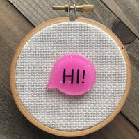 Hi Bubble Needle Minder - Your Choice!