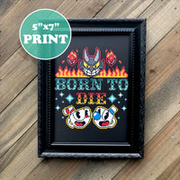 Born To Die Cross Stitch Art Print