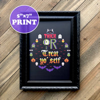 Trick Or Treat Yo' Self - Halloween Cross Stitch Art Print