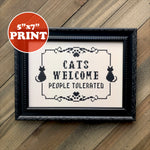 Cats Welcome, People Tolerated - Cross Stitch Art Print