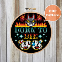 Born To Die Cross Stitch Pattern