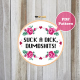 SUCK A DICK, DUMBSHITS! Cross Stitch Pattern