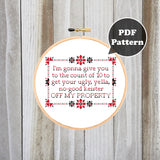 Get Your No-Good Keister Off My Property Cross Stitch Pattern